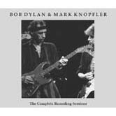 Bob Dylan & Mark Knopfler, The Complete Sessions 1979-1986
